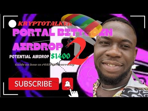 How To Do Portal Bitcoin Incentivized Testnet V2– For A Potential $1400 Airdrop Reward