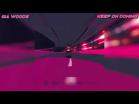 Gia Woods - Keep On Coming (Slowed + Reverb)