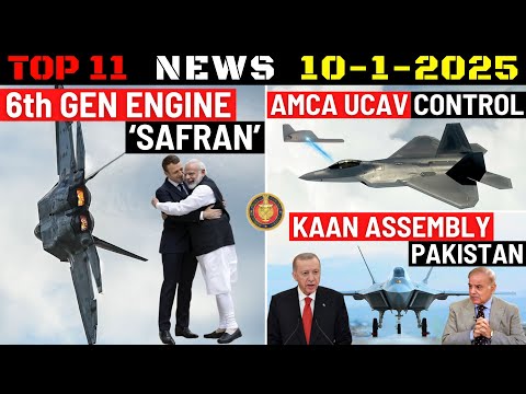 Indian Defence Updates : 6th Gen Engine Deal,AMCA UCAV Control,KAAN Assembly PAK,Tejas Mission Mode