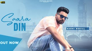 SAARA DIN (Official Video) Sabhi Rehill | DaVinci | Sumeep a.k.a Sam | Latest Punjabi Songs 2021