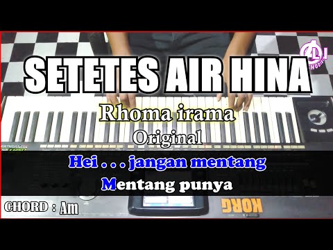 SETETES AIR HINA Karaoke Dangdut - Rhoma irama | Korg Pa3x (Chord&Lirik) Nada Cowok