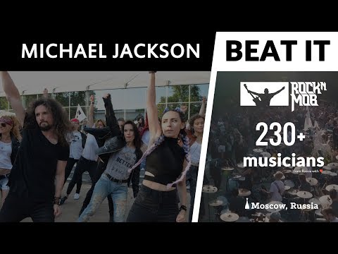 Michael Jackson - BEAT IT (Rocknmob Moscow #7, 230+ musicians)