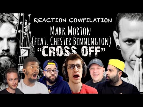 Mark Morton (feat. Chester Bennington) “Cross Off” — Reaction Mashup