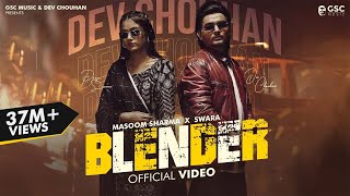 Blender (Full Video) | Masoom Sharma | Dev Chouhan, Pooja Saxena | New Haryanvi Songs Haryanavi 2024