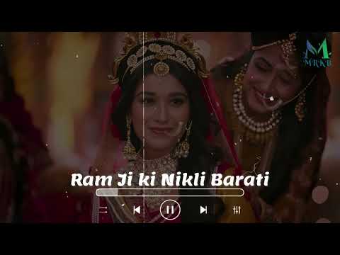 Ram Ji Nikli Barati | Siya Ram Vivah BGM Song | Shrimad Ramayan New Soundtrack  @sonytv4483 ft. mrkb