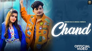 CHAND(Official Video) -Krrish Rao(Aa Jaane Chori Tane) Swara Verma,Chahat Yadav | Haryanvi Song 2024