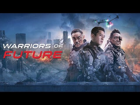 Warriors of Future (2022) Movie || Louis Koo, Sean Lau, Carina Lau, Philip Keung || Review and Facts