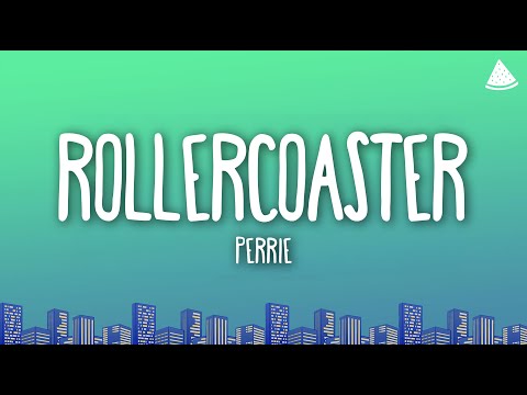 Perrie - Rollercoaster (Lyrics)