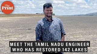 Meet Tamil Nadu engineer Nimal Raghavan who has restored 142 lakes in India