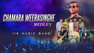 Chamara Weerasinghe MEDLEY - 119 MUSIC BAND (Live Perfomance 2025)