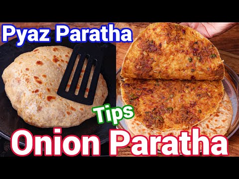 Dhaba Style Onion Paratha Recipe with Tips & Tricks | Pyaaz Paratha - Best Lunch Box Recipe