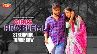 Girl's Problem | New Odia Webseries | Tarang Plus Original