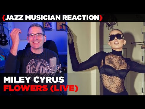 Jazz Musician REACTS | Miley Cyrus "Flowers" (live) | MUSIC SHED EP411