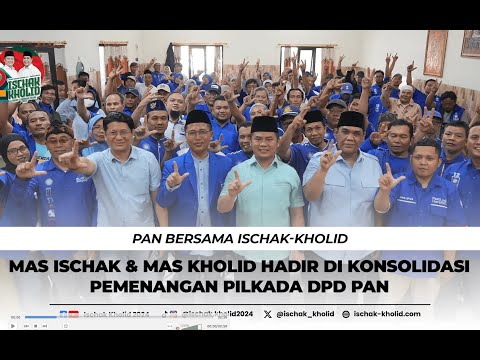 Ischak - Kholid Hadir di Konsolidasi Pemenangan Pilkada DPD PAN