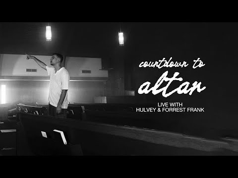 Countdown to the 'Altar' Music Video — LIVE with Hulvey & Forrest Frank