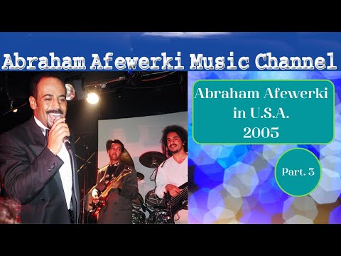 Abraham Afewerki in U S A  Part 3-Live at Crossroads Night Club, Cap.Hill, (U.S.A.),with interview