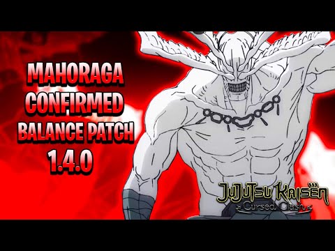 MAHORAGA CONFIRMED Jujutsu Kaisen Cursed Clash (BALANCE PATCH 1.4.0 TOJI IS NERFED!!??!)