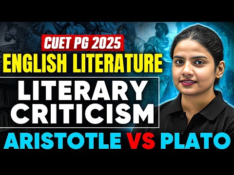 CUET PG 2025 English Literature | Literary Criticism with Aristotle & Plato | CUET PG 2025 | PW