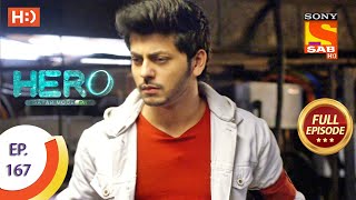 Hero - Gayab Mode On - Ep 167 - Full Episode - 30th July, 2021