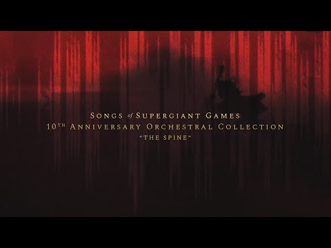 The Songs of Supergiant Games - The Spine