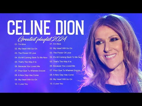 Celine Dion Hits Songs 2024 - Best Songs of World Divas - Greatest playlist Songs Celine Dion