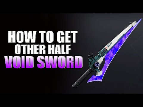 Destiny 2 How To Get The Other Half Sword (Legendary Void New Weapon) 30th Anniversary