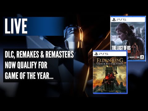 DLC, Remakes & Remasters Will Now Qualify For Game of the Year...