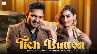 TICH BUTTON (Official Video) | Rasool Sidhu | Jasmeen Akhtar | Wizzline Entertainment | Punjabi Song