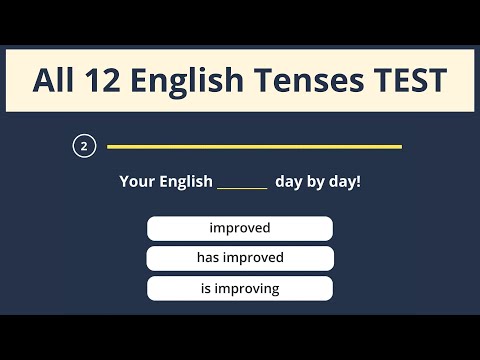 All 12 English Tenses Mixed Test - If you pass this test, your English is excellent - Grammar Test