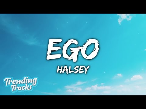 Halsey - Ego (Clean - Lyrics)