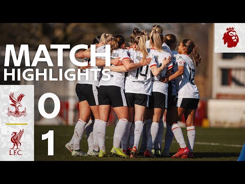 Highlights: Crystal Palace 0-1 Liverpool FC Women | Reds Win In Super League!