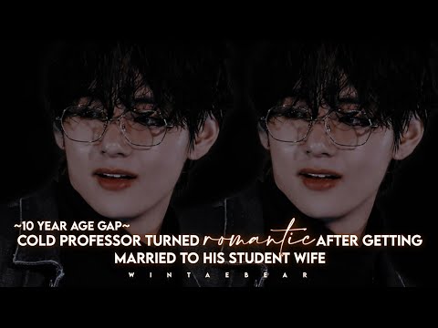 Cold Professor Turned Romantic After Getting Married To His Student Wife | K.TH Twshot #btsff #vff