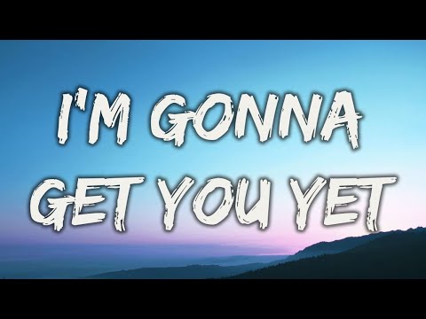 I'm Gonna Get You Yet - The Dixie Cups (Lyrics) 1964