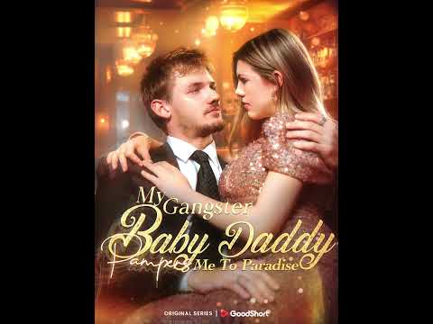 ❤️”My Gangster Baby Daddy Pampers Me to Paradise” is coming soon on GoodShort APP! #goodshort #drama