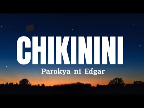 CHIKININI - Parokya ni Edgar