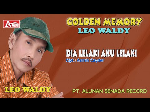 LEO WALDY - DIA LELAKI AKU LELAKI ( Official Video Musik ) HD