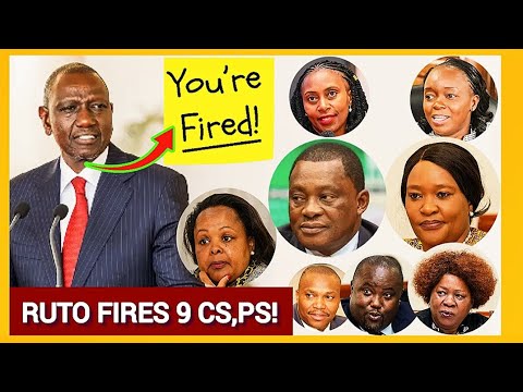 You're Fired! President Ruto Sends Home 9 CS & PS In New Cabinet Reshuffle