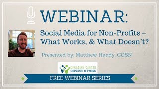 WEBINAR: Social Media for Non Profit Organizations - What Works, and What Doesn't?