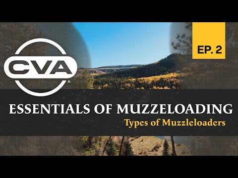 CVA's Essentials of Muzzleloading | Types of Muzzleloaders - Episode 2