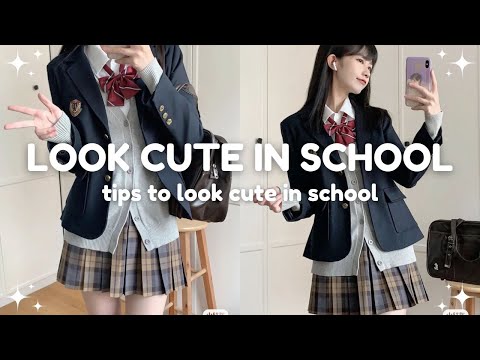 how to look effortlessly cute in school 💌📓 look cute in school