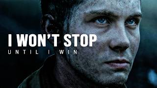 I WON'T STOP UNTIL I WIN - Motivational Video