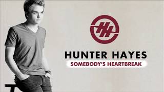 Hunter Hayes - Somebody's Heartbreak (Official Audio)