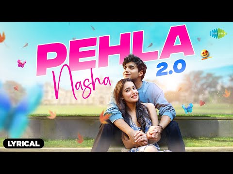 Pehla Nasha 2.0 - Lyrical Video | Pragati Nagpal, Abhay Verma, Armaan Malik, Amaal Mallik, Rashmi V