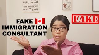 HOW TO SPOT A FAKE IMMIGRATION CONSULTANT IN CANADA