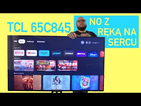 TCL 65C845 - recenzja i test telewizora. Najlepsze 65 cali w tej cenie?