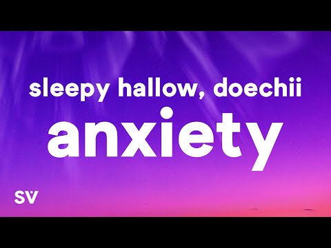 Sleepy Hallow - A N X I E T Y (Lyrics) ft. Doechii