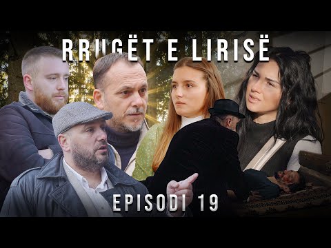 Rrugët e Lirisë - Episodi 19 (Tregime të Vjetra)