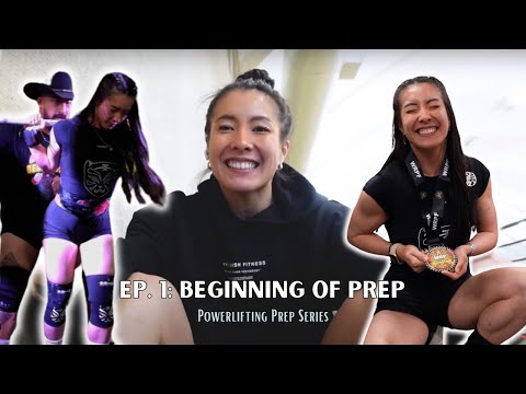 EP 1: MY FULL POWERLIFTING PREP JOURNEY