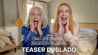 Uma Sexta-Feira Mais Louca Ainda | Teaser Oficial Dublado