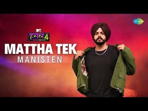 Mattha Tek | Manisten | MTV Hustle 4